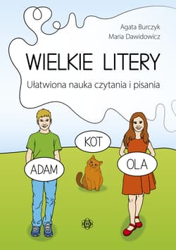 Wielkie litery Ułatwiona nauka czytania i pisania - Agata Burczyk