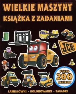 Wielkie maszyny Książka z zadaniami - Praca zbiorowa