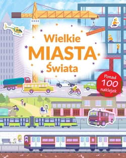 Wielkie Miasta Świata Poznaję Świat + naklejki