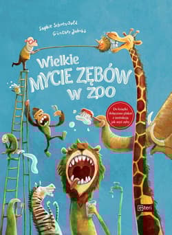 Wielkie mycie zębów w zoo - Schoenwald Sophie