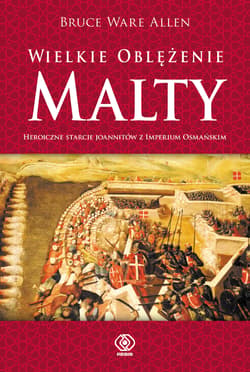 Wielkie Oblężenie Malty - Ware Allen Bruce