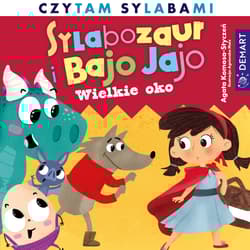 Wielkie oko. Sylabozaur i Bajo Jajo - Agata Komosa-Styczeń