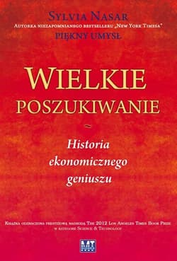 Wielkie poszukiwanie Historia ekonomicznego geniuszu - Sylwia Nasar
