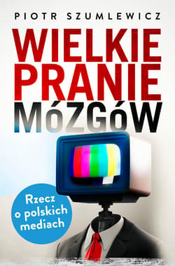 Wielkie pranie mózgów - ebook
