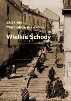 Wielkie schody - Marcinkowska-Golec Zuzanna