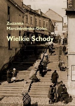 Wielkie schody - Marcinkowska-Golec Zuzanna