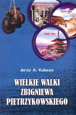 Wielkie walki Zbigniewa Pietrzykowskiego - Jerzy Kulesza