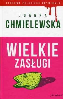 Wielkie zasługi Tom 49 - Joanna  Chmielewska