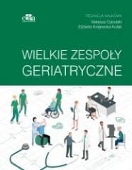 Wielkie zespoły geriatryczne - Cybulski M.,  Krajewska-Kułak E.
