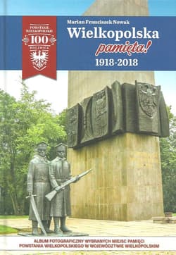 Wielkopolska pamięta! 1918-2018 - Nowak Marian Franciszek