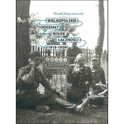Wielkopolskie oddziały wojsk łączności 1919-1939