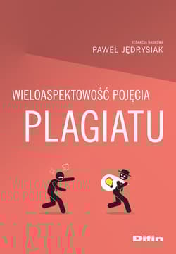 Wieloaspektowość pojęcia plagiatu - Paweł Jędrysiak