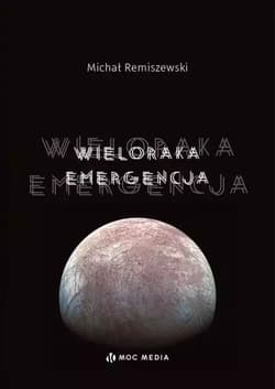 Wieloraka emergencja - Remiszewski Michał