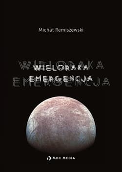 Wieloraka emergencja - Remiszewski Michał