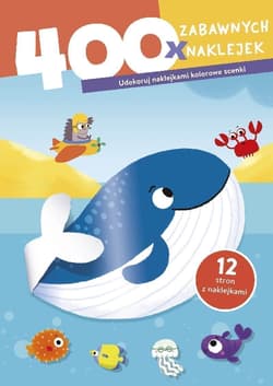 Wieloryb. 400 zabawnych naklejek - Praca zbiorowa