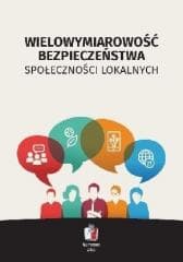 Wielowymiarowość bezpieczeństwa społeczności... - Praca zbiorowa