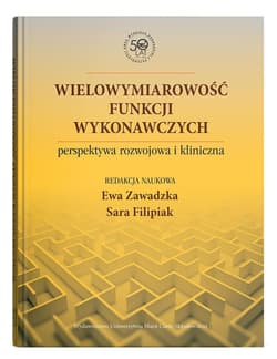 Wielowymiarowość funkcji wykonawczych.. -  Filipiak Sara, Zawadzka Ewa