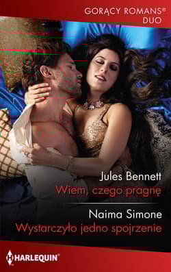 Wiem, czego pragnę / Wystarczyło jedno spojrzenie - Bennett Jules, Simone Naima