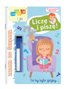 Wiem i ja. Zadania do ścierania. Liczę i piszę - Opracowanie Zbiorowe