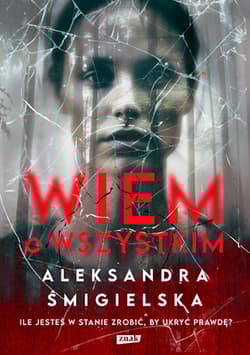 Wiem o wszystkim - Aleksandra Śmigielska
