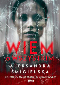 Wiem o wszystkim - ebook - Aleksandra Śmigielska