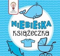 Wiem wszystko - Niebieska Książeczka - Joanna  Babula