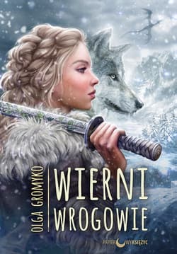 Wierni wrogowie Kroniki belorskie Tom 5