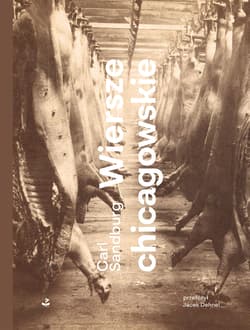 Wiersze chicagowskie - Carl Sandburg