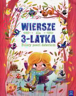 Wiersze dla 3-latka Polscy poeci dzieciom - Opracowanie Zbiorowe