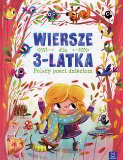 Wiersze dla 3-latka Polscy poeci dzieciom - Opracowanie Zbiorowe