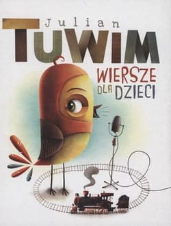 Wiersze dla dzieci - Julian  Tuwim