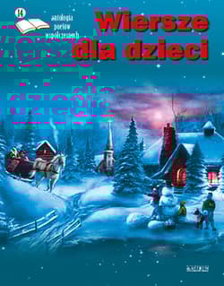 Wiersze dla dzieci. Antologia poetów współczesnych. Edycja 14 - Marzena Marczyk
