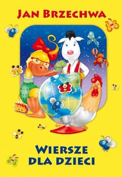 Wiersze dla dzieci. Jan Brzechwa - Jan  Brzechwa