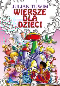 Wiersze dla dzieci Julian Tuwim - Julian  Tuwim