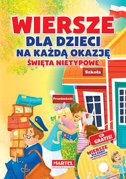 Wiersze dla dzieci na każdą okazję - święta nietypowe + CD