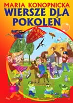 Wiersze dla pokoleń - Maria Konopnicka