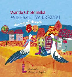Wiersze i wierszyki dla najmłodszych - Wanda Chotomska