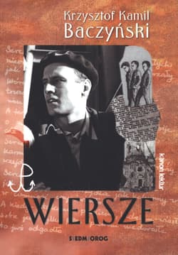 Wiersze - Krzysztof Kamil Baczyński - Baczyński Kamil  Krzysztof