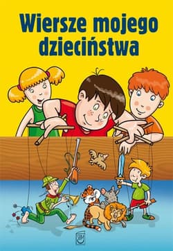 Wiersze mojego dzieciństwa - Praca zbiorowa