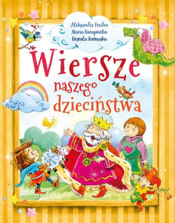 Wiersze naszego dzieciństwa - Maria Konop, Aleksander Fredro, Urszula Kozłowska