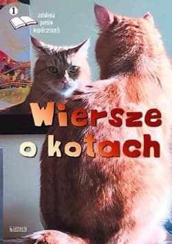 Wiersze o kotach. Antologia... edycja 1 - Praca zbiorowa