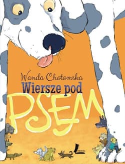 Wiersze pod psem - Wanda Chotomska