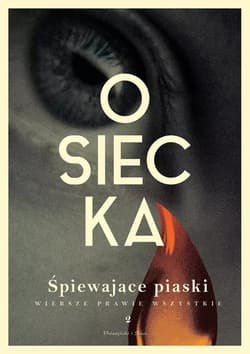 Wiersze prawie wszystkie T.2 Śpiewające piaski DL - Agnieszka Osiecka