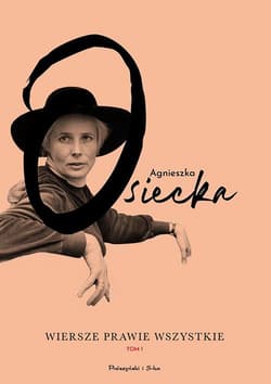Wiersze prawie wszystkie Tom I - Agnieszka Osiecka