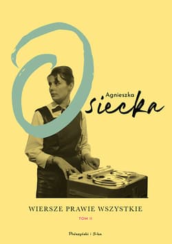 Wiersze prawie wszystkie. Tom II - ebook - Agnieszka Osiecka