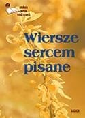 Wiersze sercem pisane 12 - Praca zbiorowa