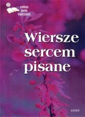 Wiersze sercem pisane 13 - Praca zbiorowa