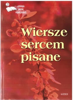 Wiersze sercem pisane - Praca zbiorowa