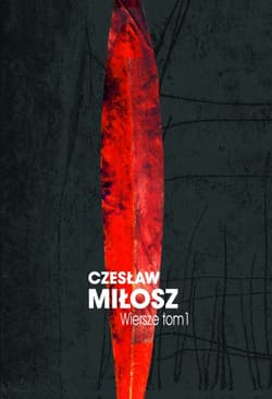 Wiersze tom I - Czesław Miłosz