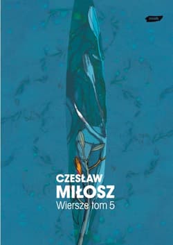 Wiersze, tom V - Czesław Miłosz